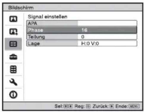 Bildschirm Signal einstellen APA Phase 16 Teilung 0 Lage H:0 V:0 Sel: Reg: Zurück: Ende: [RE] OK