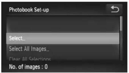 Photobook Set-up Select... Select All Images... Clear All Selections No. of images : 0