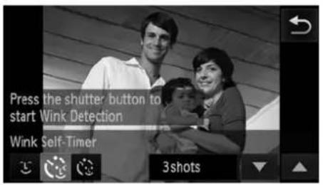 Press the shutter button to start Wink Detection Wink Self-Timer 3shots