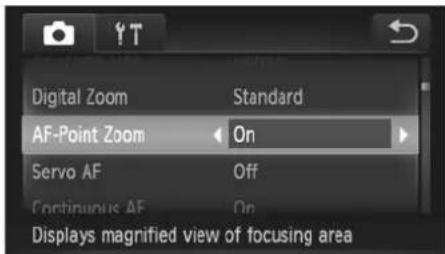 Digital Zoom Standard AF-Point Zoom On Servo AF Off Continuous AF On Displays magnified view of focusing area