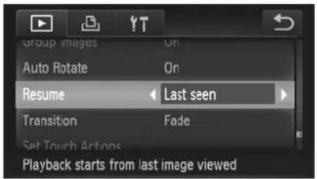 Group images Auto Rotate Resume Last seen Transition Fade Set Touch Actions Playback starts from last image viewed
