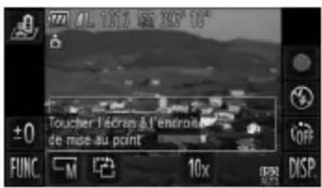 OL 1013 45° 385° 10" +0 Toucher l'écran à l'encrois de mise au point FUNC. M 10x DSP OFF DISP.