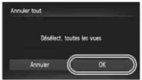 Annuler tout Désélect, toutes les vues Annuler OK