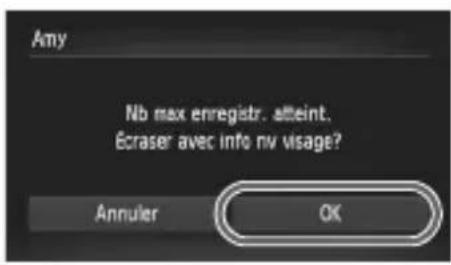 Any Nb max enregistr. atteint. Écraser avec info nv visage? Annuler OK