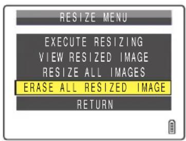 RESIZE MENU EXECUTE RESIZING VIEW RESIZED IMAGE RESIZE ALL IMAGES ERASE ALL RESIZED IMAGE RETURN