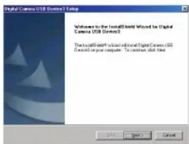 Digital Camera USB Devices Setup Welcome to the InstallShield Wizard for Digital Camera USB Devices3 The InstallShield Wizard installed Digital Camera USB Device3 or your computer. To continue click Text