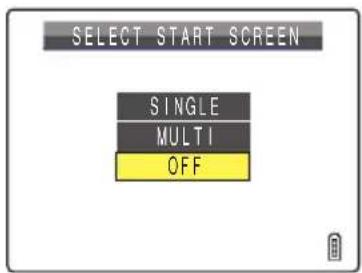 SELECT START SCREEN SINGLE MULTI OFF