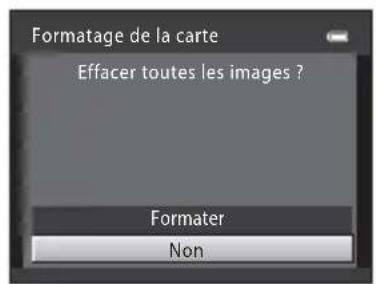 Formatage de la carte Effacer toutes les images ? Formater Non