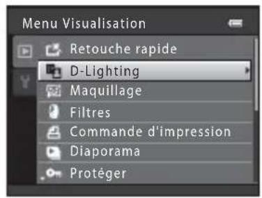Menu Visualisation Retouche rapide D-Lighting Maquillage Filtres Commande d'impression Diaporama Protéger