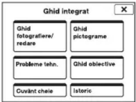 Ghid integrat Ghid fotografiere/ redare Ghid pictograme Probleme tehn. Ghid objectiveive Cuvânt chele Istoric