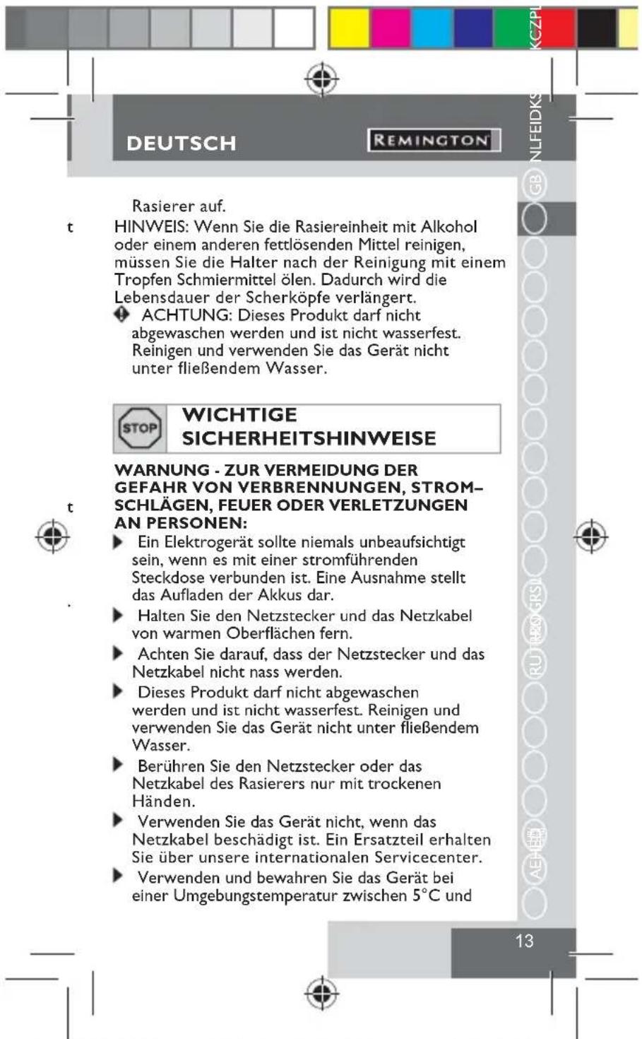 REMINGTON R91 Dualtrack - WÖCHENTLICHE REINIGUNG - 1