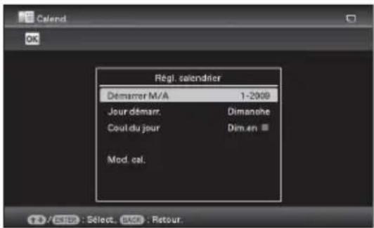 Clarend OK Régl. calendrier Démamer M/À 1-2009 Jour démarr. Dimanche Coul du jour Dim en Mod. cal. / BIB : Select. BACK : Retour.