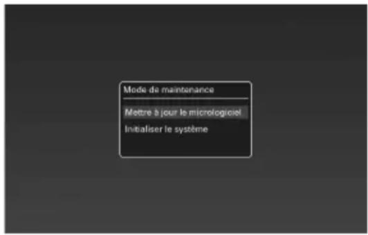Mode de maintenance Mettre à jour le micrologiciel Initialiser le système