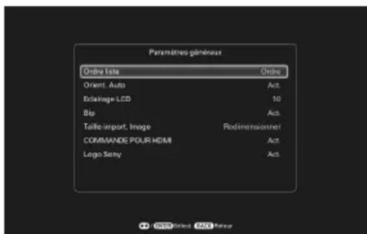 Paramètres généraux Online Isle Orient. Auto Eclairage LCD Bip Taille import. Image COMMANDE POUR HDMI Logo Sony Orders Act. 10 Act. Rodimensionner Act. Act.