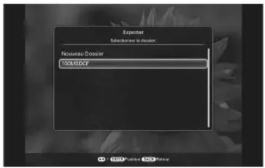 Exporter Sélectionner le dossier. Nouveau Dossier 100M/SDCF