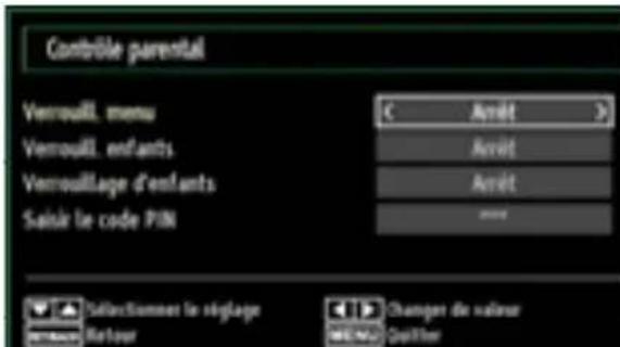 Controle parental Verrouill, menu Verrouill, enfants Verrouillage d'enfants Saisir le code PIN < Avréé > Avréé Avréé mme Selectionmet le réglage Retour Changet de valeur MEANO Quallier