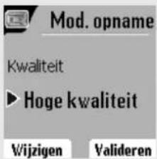 Mod. opname Kwaliteit ► Hoge kwaliteit Wijzigen Valideren