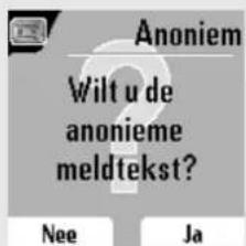 Anoniem Wilt u de anonieme meldtekst? Nee Ja