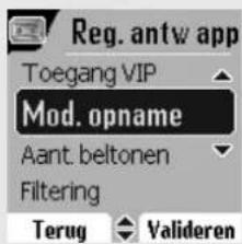 Reg. antw app Toegang VIP Mod. opname Aant. beltonen Filtering Terug Valideren