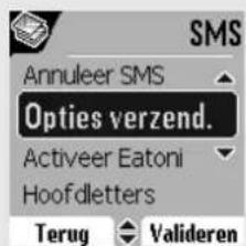 Annuleer SMS Opties verzend. Activeer Eatoni Hoofdletters Terug Valideren
