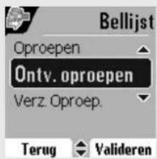 Bellijst Oproepen Ontv. oproepen Verz. Oproep. Terug Valideren