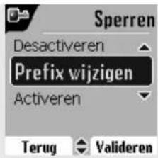 Sperren Desactiveren Prefix wijzigen Activeren Terug Valideren
