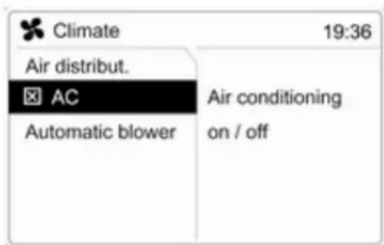 Climate 19:36 Air distribut. AC Automatic blower Air conditioning on / off