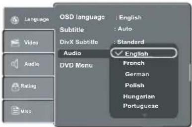 Language OSD language : English Subtitle : Auto DivX Subtitle : Standard Audio ✓ English DVD Menu French German Polish Hungarian Portuguese