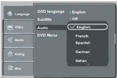 Language Video Audio Rating Misc OSD language : English Subtitle : Off Audio ✓ English DVD Menu French Spanish German Italian