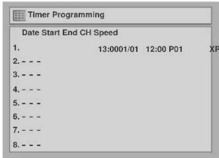Timer Programming Date Start End CH Speed 1. 13:0001/01 12:00 P01 XP 2. - - 3. - - 4. - - 5. - - 6. - - 7. - - 8. - -