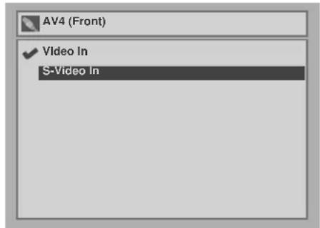 AV4 (Front) ✓ Video In S-Video In