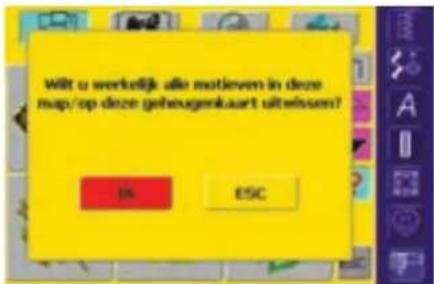 Wilt u werkelijk alle motieven in deze map/op deze geheugenkaart uitreissem? IN ESC