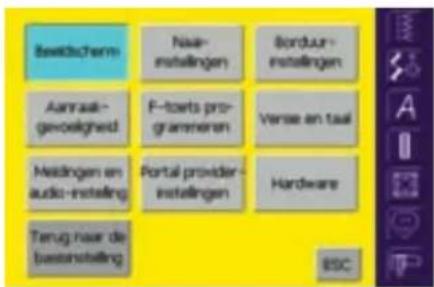 Bewichtschem Naa- instellingen Borduur- instellingen Aanraak- gewoelghed F-toerts pro- grammeren Verse en taal Neldingen en audio-insteling Portal provider- instellingen Hardware Terug naar de bessinstelling ESC