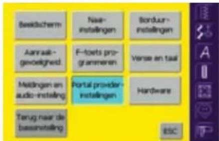 Beeldschem Naa-instellingen Borduur-instellingen Aanraak-gevoelghed F-toets programmeren Verse en taal Meldingen an audio-instelling Portal provider-instellingen Hardware Terug naar de bessinstelling ESC