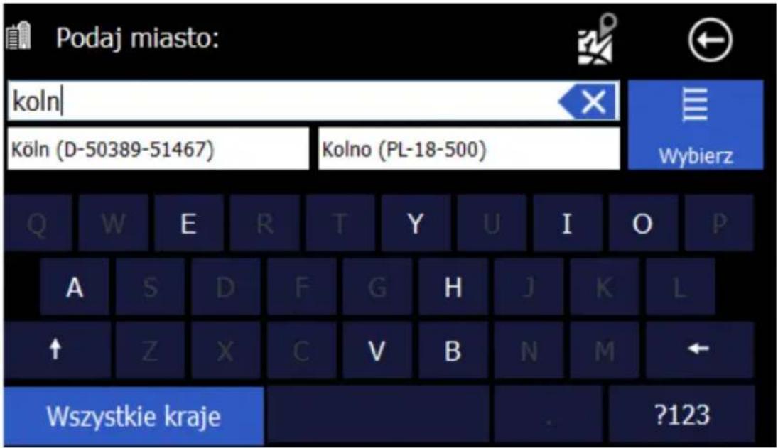 Podaj miasto: koln Köln (D-50389-51467) Kolno (PL-18-500) Q W E R T Y U I O P A S D F G H J K L ↑ Z X C V B N M ← Wszystkie kraje ?123