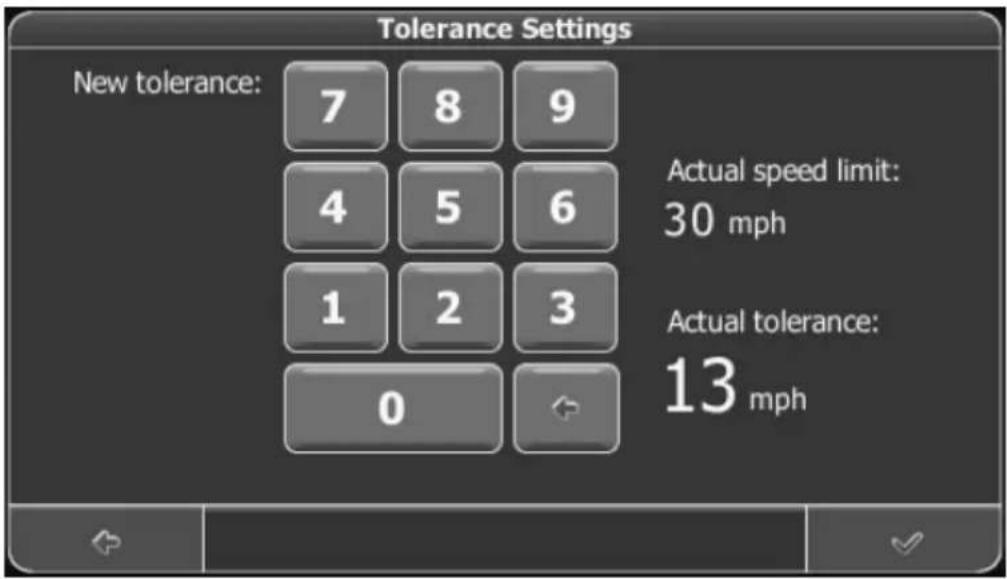 Tolerance Settings New tolerance: 7 8 9 4 5 6 1 2 3 0 Actual speed limit: 30 mph Actual tolerance: 13 mph