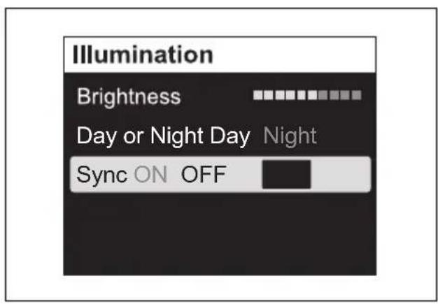Illumination Brightness Day or Night: Day Night Sync: ON OFF
