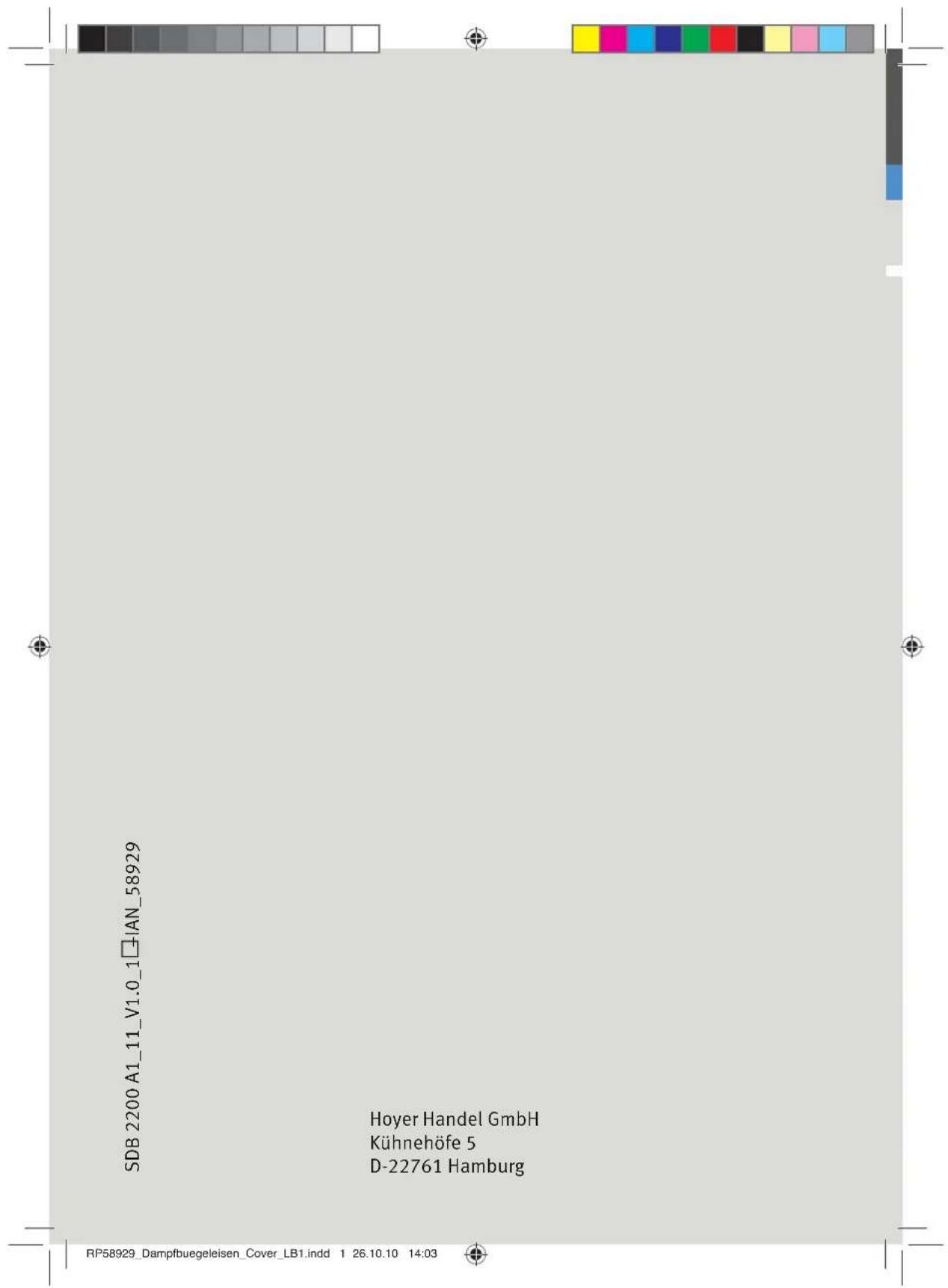 | Category | Value | |---|---| | SDB 2200 A1_11_V1.0_1_JAN_58929 | 1 | | Hoyer Handel GmbH | 1 | | Kühnehöfe 5 | 1 | | D-22761 Hamburg | 1 |