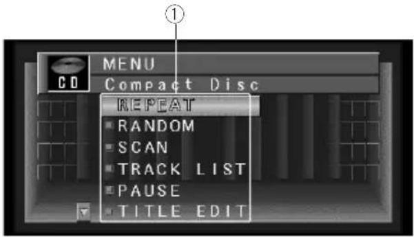 MENU Compact Disc REPEAT • RANDOM • SCAN • TRACK LIST • PAUSE • TITLE EDIT