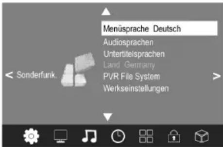 Menüsprache Deutsch Audiosprachen Untertitelsprachen Land Germany PVR File System Werkseinstellungen < Sonderfunk.