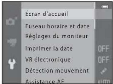 Écran d'accueil Fuseau horaire et date Réglages du moniteur Imprimer la date VR électronique Détection mouvement Assistance AF