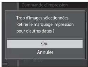 Commande d'impression Trop d'images sélectionnées. Retirer le marquage impression pour d'autres dates ? Oui Annuler