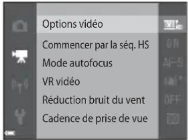 Options vidéo Commencer par la séq. HS Mode autofocus VR vidéo Réduction bruit du vent Cadence de prise de vue