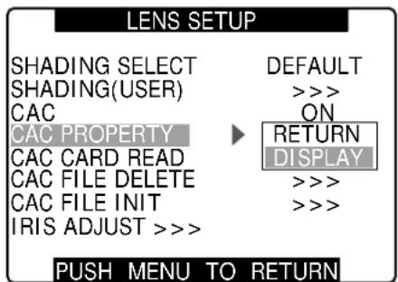 PANASONIC AG-HPX300P - Turn the JOG dial button to select CAC PROPERTY and select DISPLAY to open the CAC PROPERTY screen. - 1