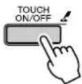 YAMAHA PSR-E403 - Press and hold the [TOUCH ON/OFF] button for longer than a second so that the Touch Sensitivity item appears. - 1