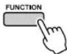 YAMAHA PSR-E413 - Press the [FUNCTION] button. - 1
