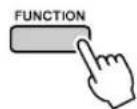 YAMAHA PSR-E413 - Press the [FUNCTION] button. - 1