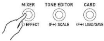 MIXER TONE EDITOR CARD ) EFFECT (F+) SCALE (F+) LOAD/SAVE