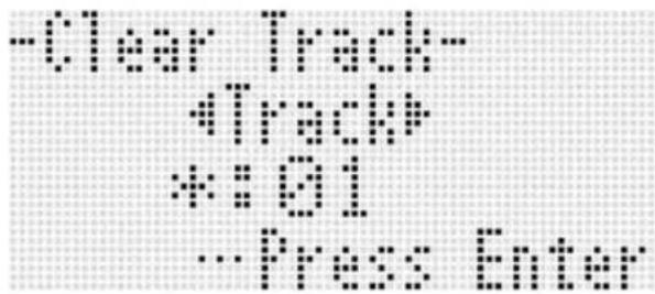 -Clear Track- Track* #:01 -Press Enter