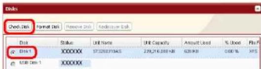 Disk Check Disk Format Disk Remove Disk Andcayee Disk Disk Status Unit Name Unit Capacity Amount Used % Used Pie F Disk 1 XXXXXX ST2083F045 279,216,088 KB 628 KB 0.00 % USB Disk 1 XXXXXX